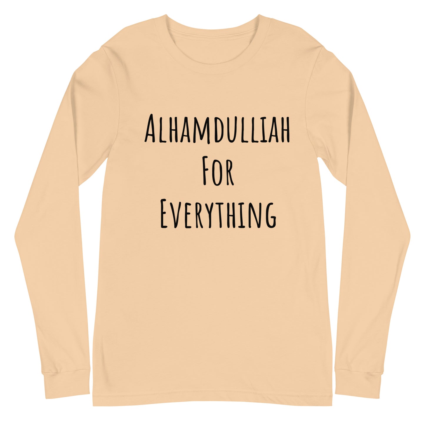 Alhamdulliah for everything Unisex Long Sleeve Tee