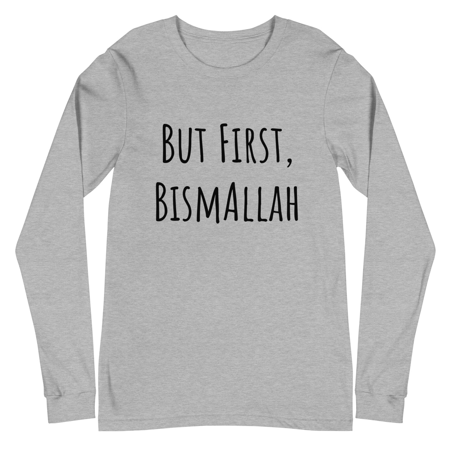 But first, BismAllah Unisex Long Sleeve Tee