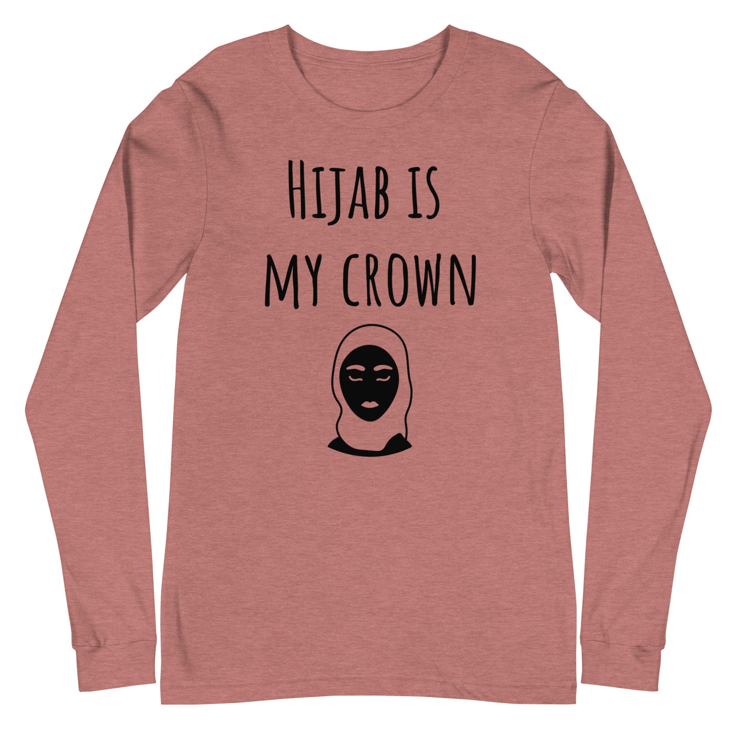 Hijab is my crown Long Sleeve Tee