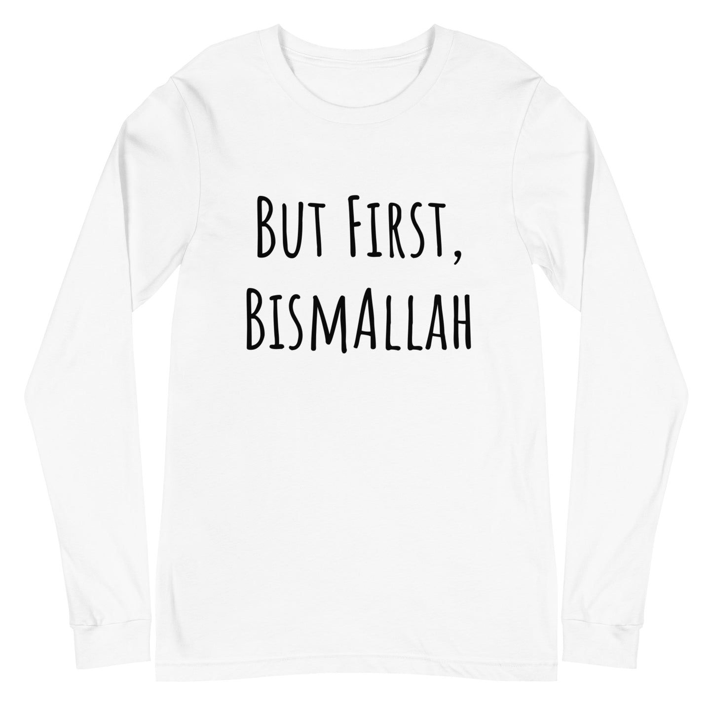 But first, BismAllah Unisex Long Sleeve Tee